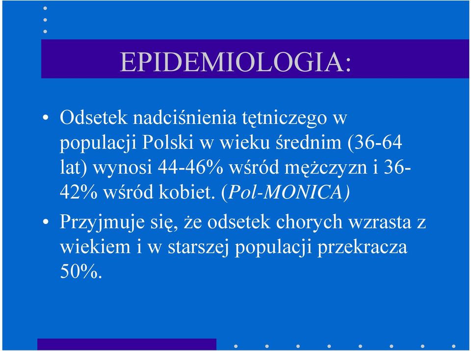 mężczyzn i 36-42% wśród kobiet.