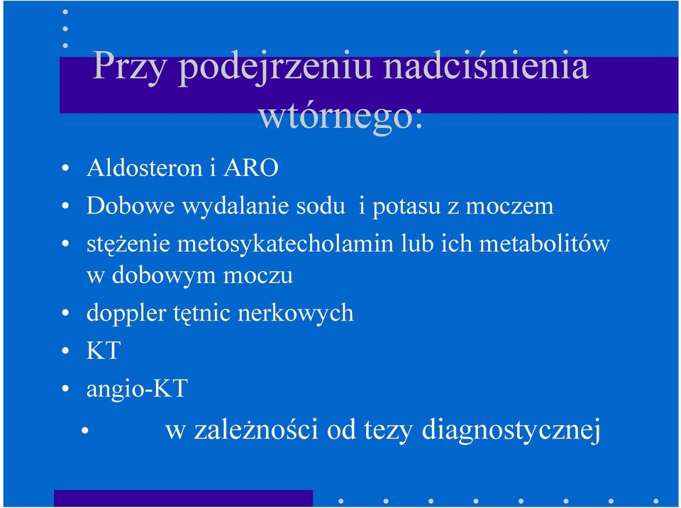 metosykatecholamin lub ich metabolitów w dobowym moczu