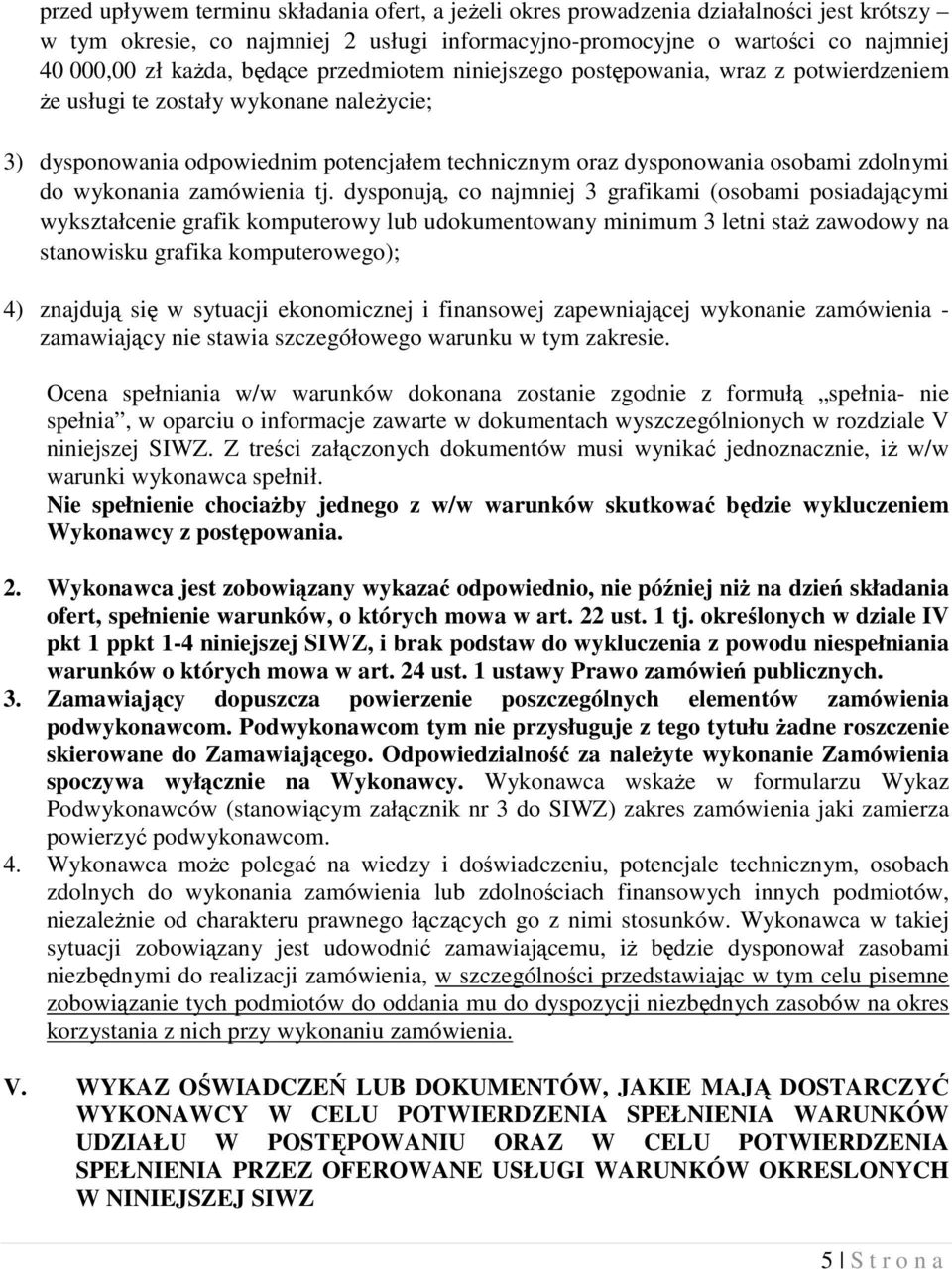 wykonania zamówienia tj.