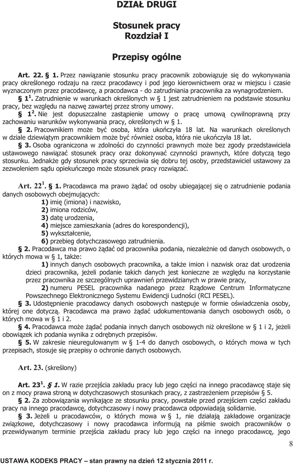 pracodawca - do zatrudniania pracownika za wynagrodzeniem. 1 1.