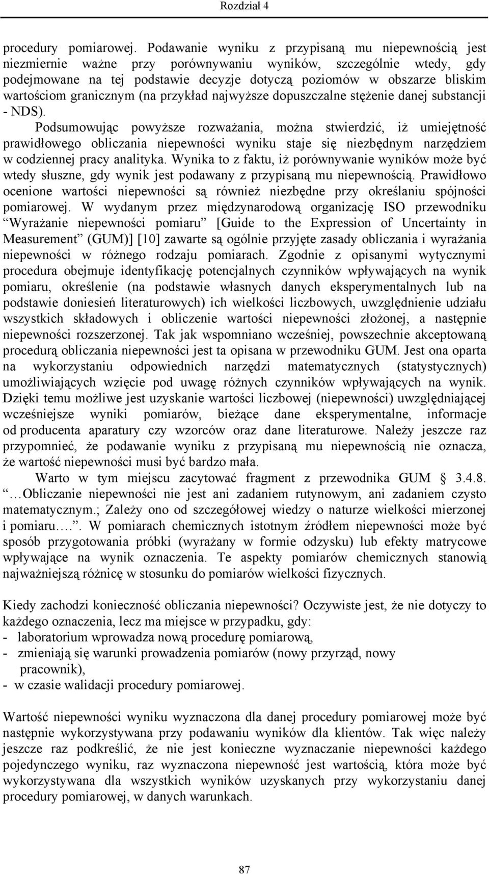 wartościom granicznym (na przykład najwyższe dopuszczalne stężenie danej substancji - NDS).