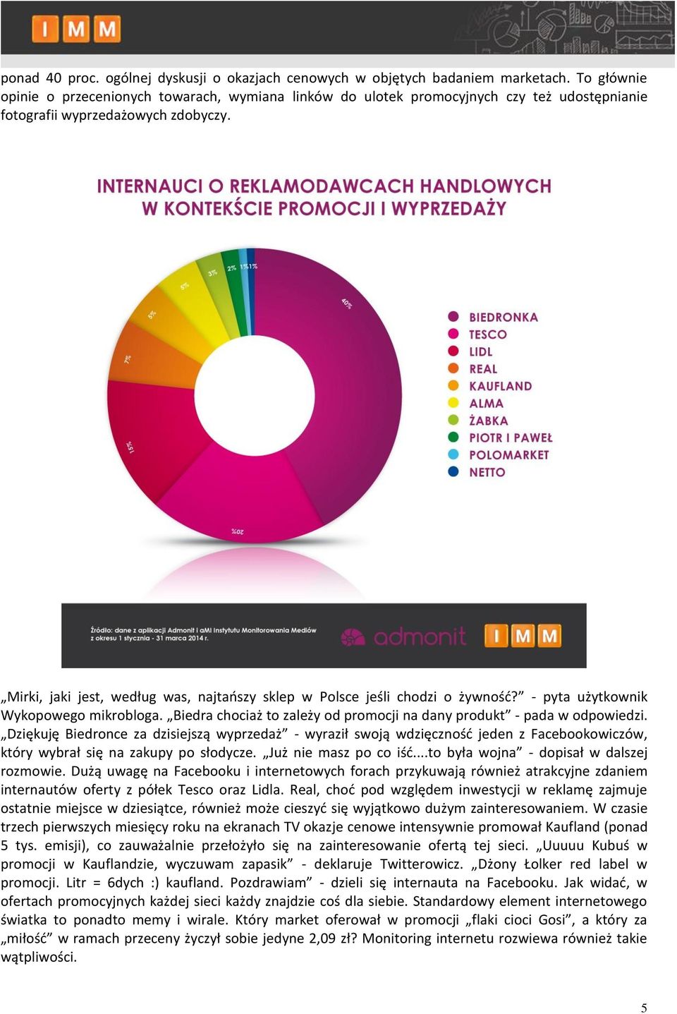 Mirki, jaki jest, według was, najtańszy sklep w Polsce jeśli chodzi o żywność? - pyta użytkownik Wykopowego mikrobloga. Biedra chociaż to zależy od promocji na dany produkt - pada w odpowiedzi.