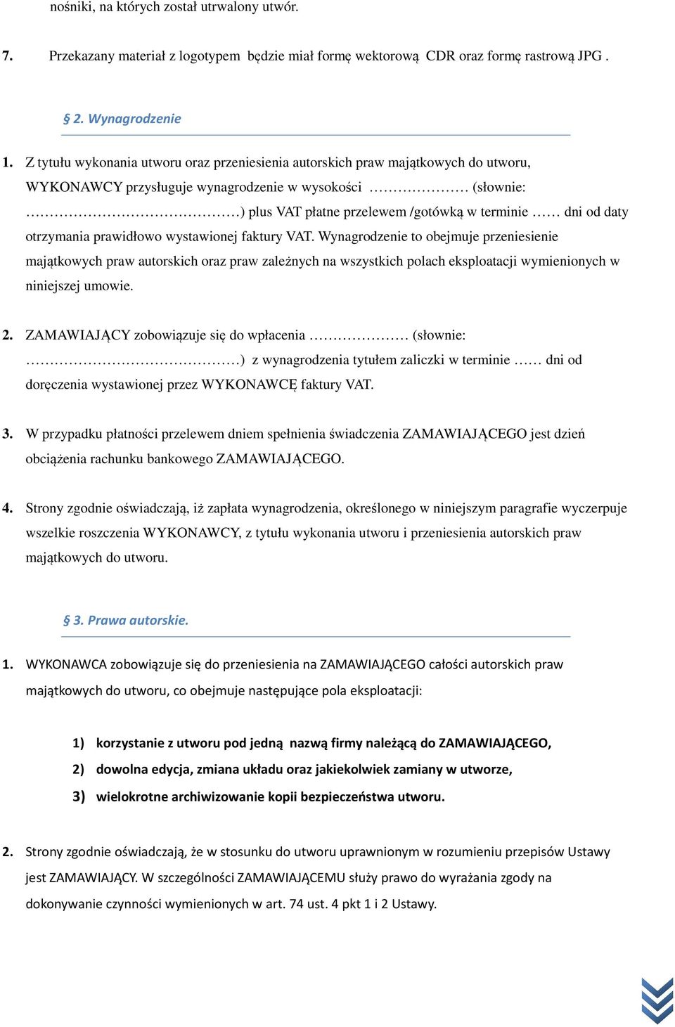 daty otrzymania prawidłowo wystawionej faktury VAT.