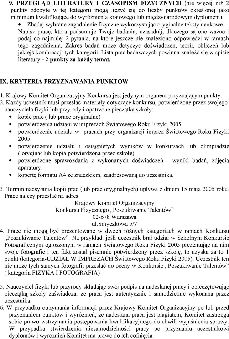 Napisz pracę, która podsumuje Twoje badania, uzasadnij, dlaczego są one ważne i podaj co najmniej 2 pytania, na które jeszcze nie znaleziono odpowiedzi w ramach tego zagadnienia.