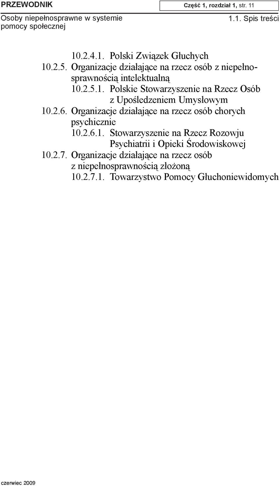 .2.5.1. Polskie Stowarzyszenie na Rzecz Osób z Upoœledzeniem Umys³owym 10.2.6.