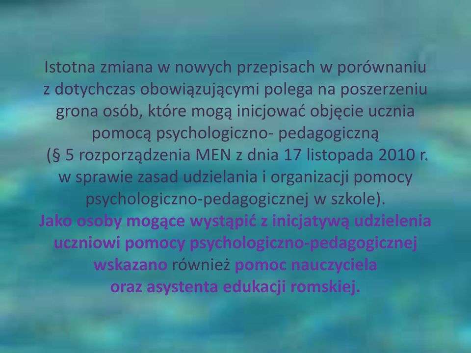 w sprawie zasad udzielania i organizacji pomocy psychologiczno-pedagogicznej w szkole).