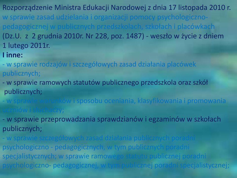 1487) - weszło w życie z dniem 1 lutego 2011r.