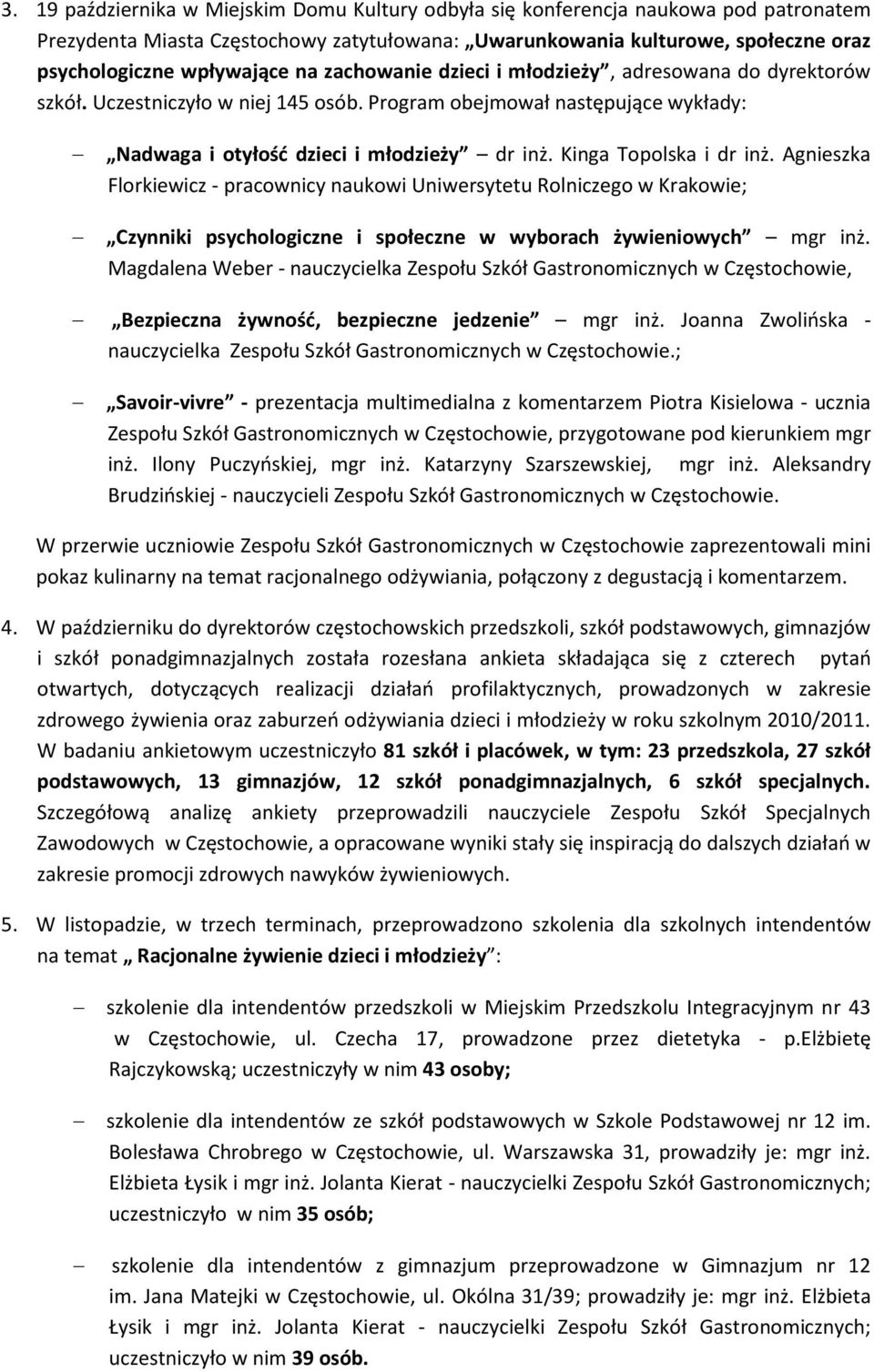 Kinga Topolska i dr inż. Agnieszka Florkiewicz - pracownicy naukowi Uniwersytetu Rolniczego w Krakowie; Czynniki psychologiczne i społeczne w wyborach żywieniowych mgr inż.