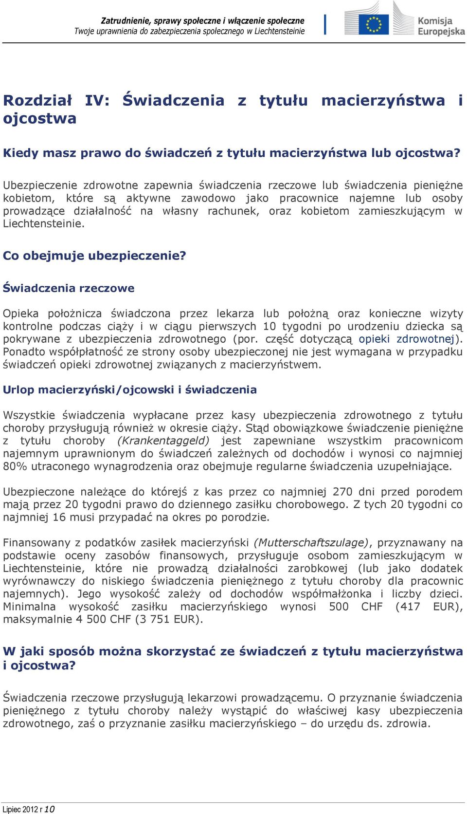 kobietom zamieszkującym w Liechtensteinie. Co obejmuje ubezpieczenie?