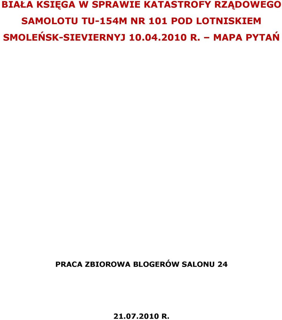 SMOLEŃSK-SIEVIERNYJ 10.04.2010 R.