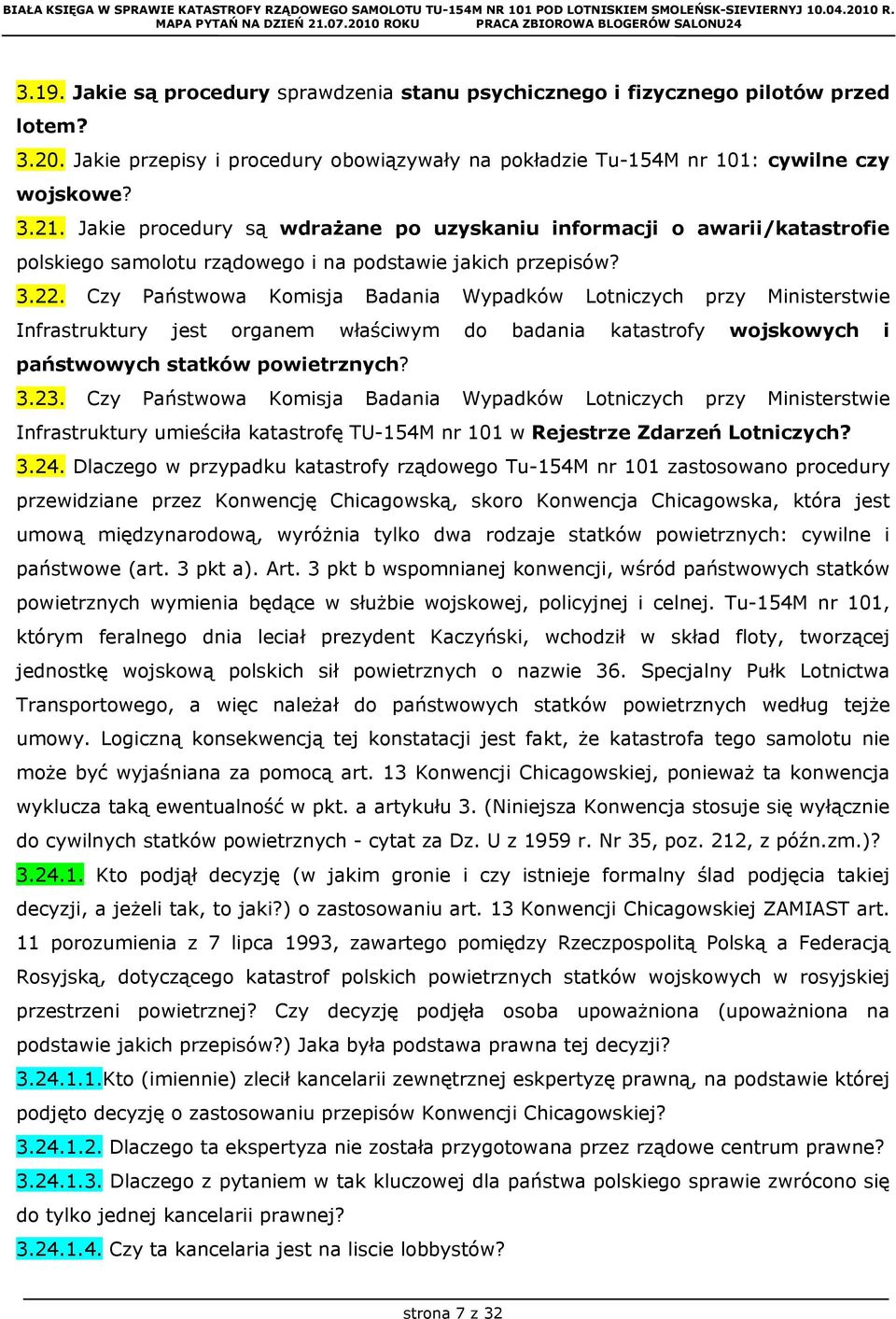 Czy Państwowa Komisja Badania Wypadków Lotniczych przy Ministerstwie Infrastruktury jest organem właściwym do badania katastrofy wojskowych i państwowych statków powietrznych? 3.23.