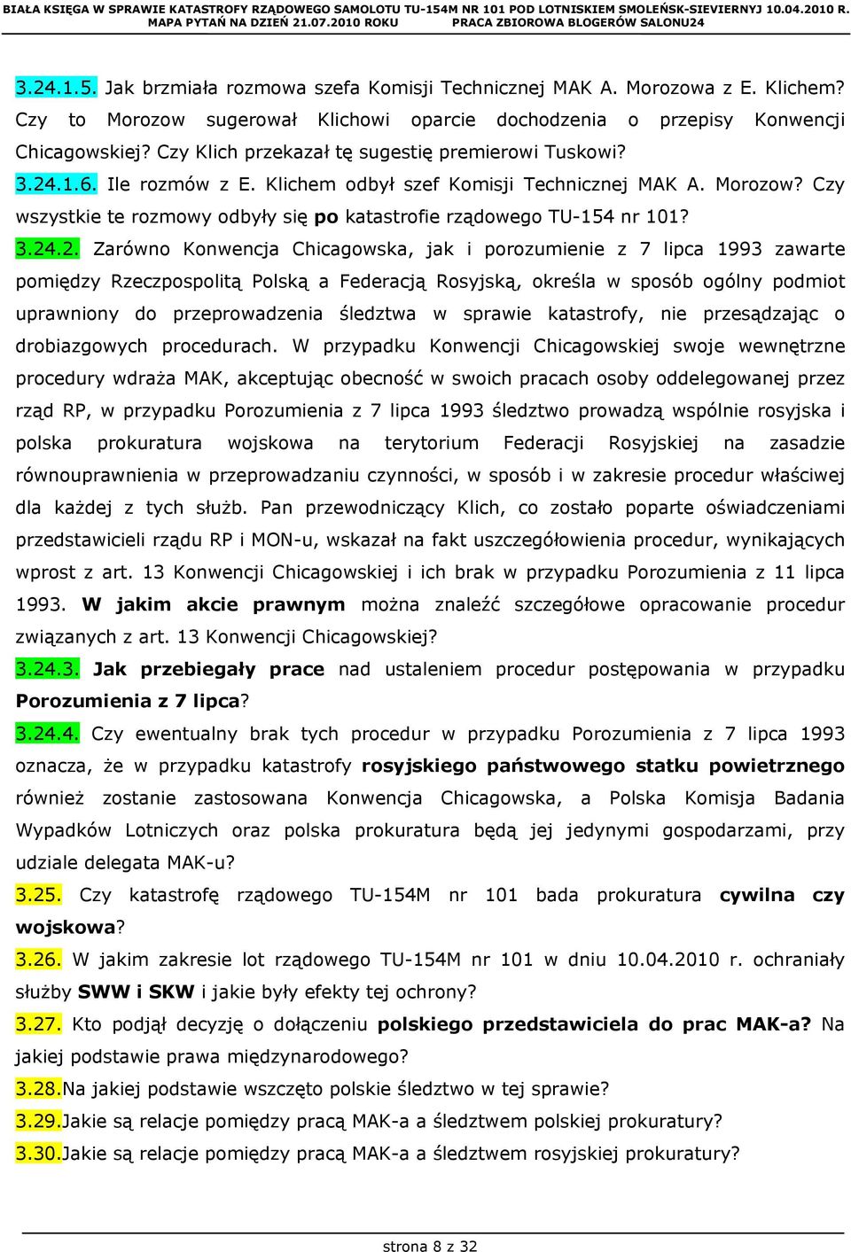 Czy wszystkie te rozmowy odbyły się po katastrofie rządowego TU-154 nr 101? 3.24