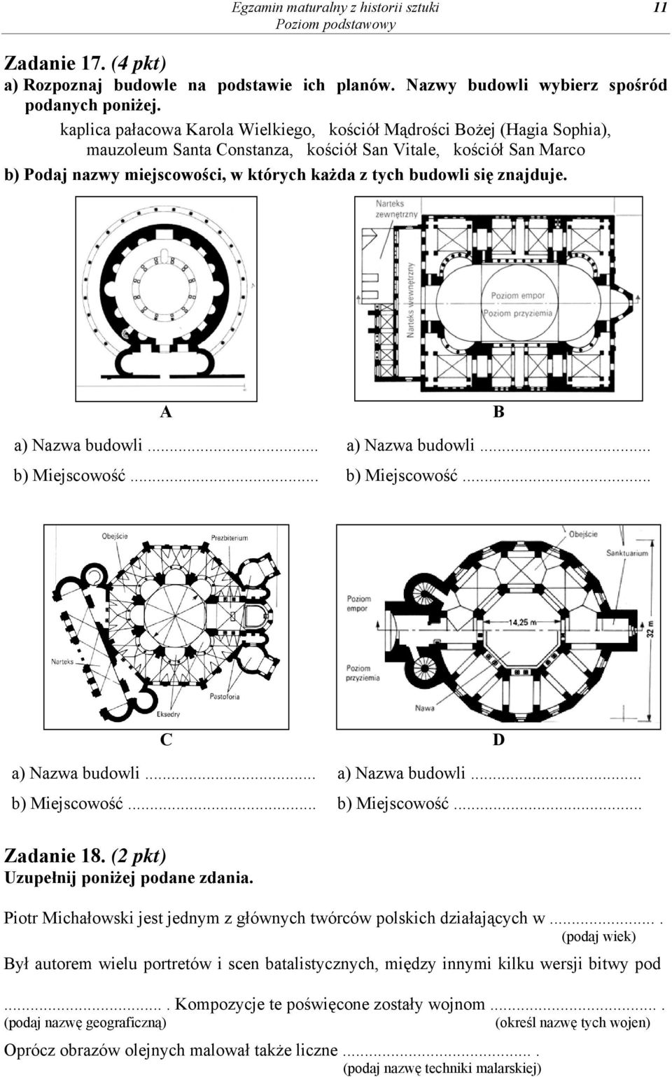 się znajduje. a) Nazwa budowli... b) Miejscowość... a) Nazwa budowli... b) Miejscowość... C a) Nazwa budowli... b) Miejscowość... a) Nazwa budowli... b) Miejscowość... D Zadanie 18.