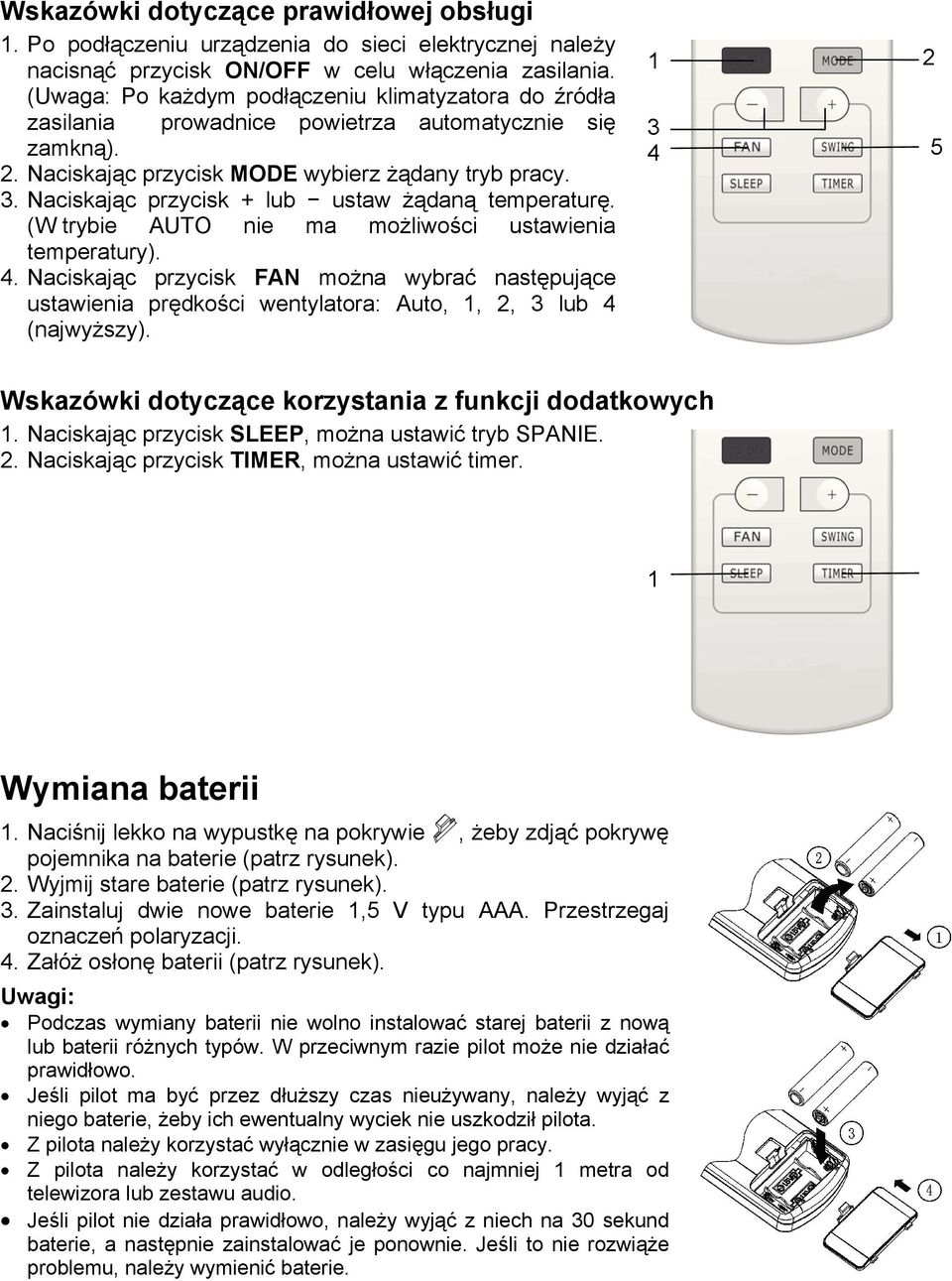 Naciskajc przycisk + lub ustaw dan temperatur. (W trybie AUTO nie ma moliwoci ustawienia temperatury). 4.