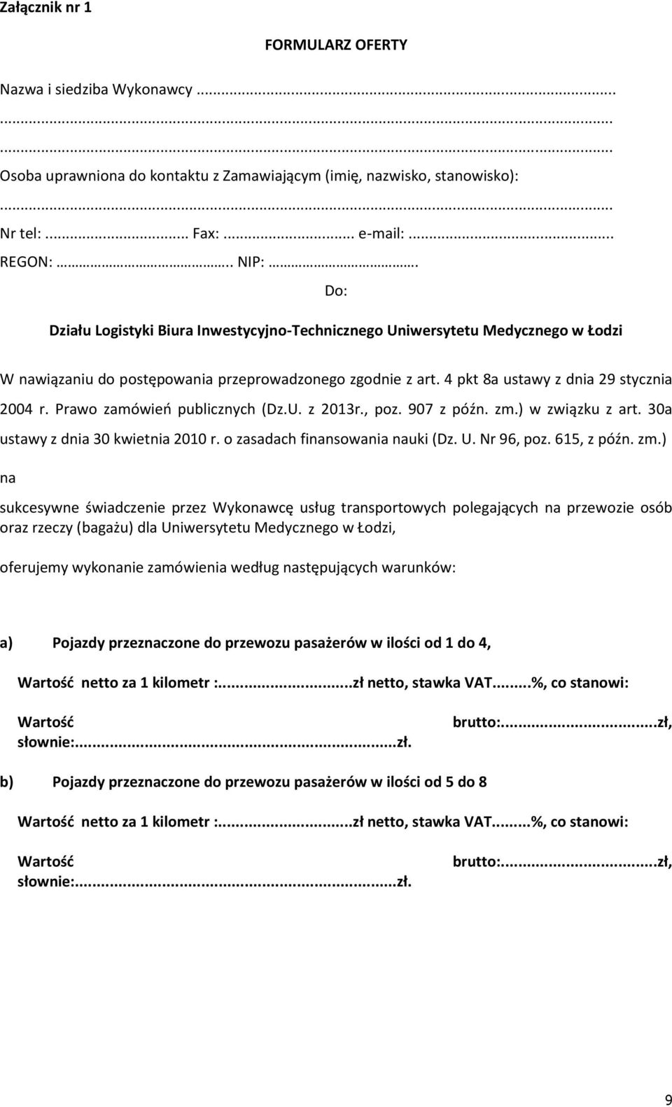 Prawo zamówień publicznych (Dz.U. z 2013r., poz. 907 z późn. zm.