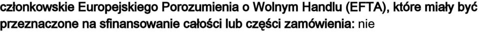 (EFTA), które miały być