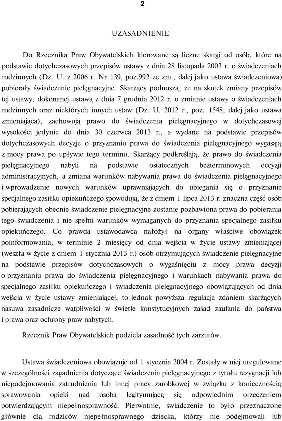 o zmianie ustawy o świadczeniach rodzinnych oraz niektórych innych ustaw (Dz. U. 2012 r., poz.