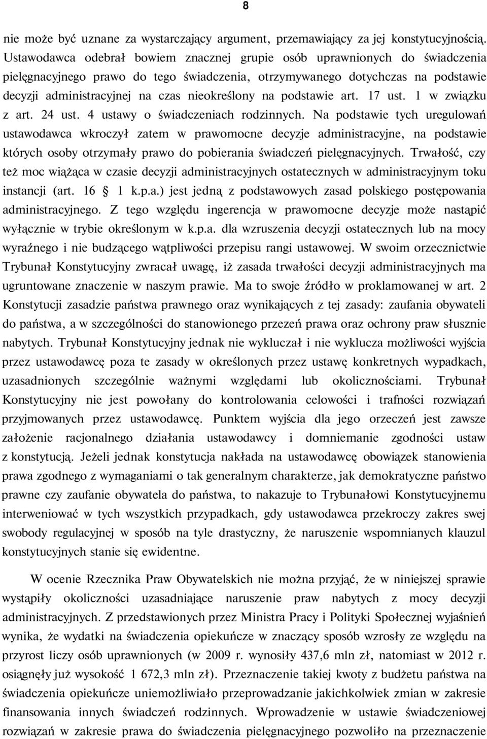 nieokreślony na podstawie art. 17 ust. 1 w związku z art. 24 ust. 4 ustawy o świadczeniach rodzinnych.