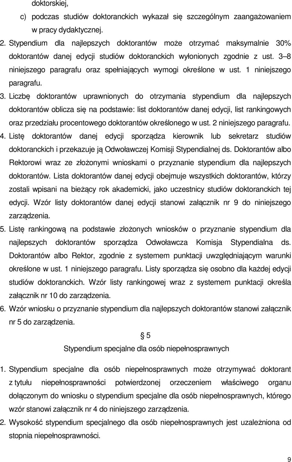 3 8 niniejszego paragrafu oraz spełniających wymogi określone w ust. 1 niniejszego paragrafu. 3.