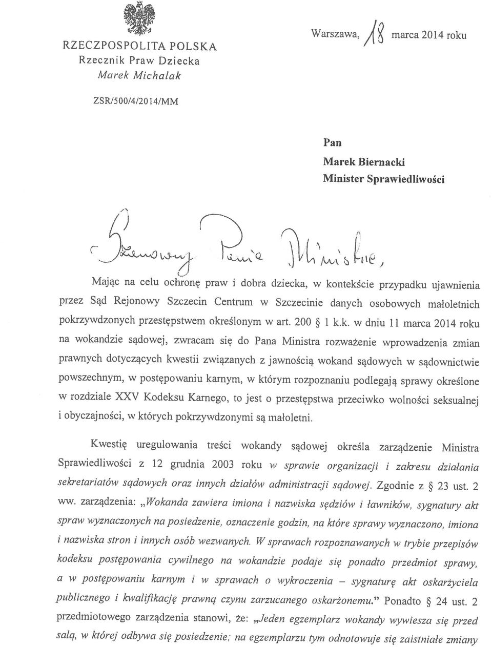 2 spraw wyznaczonych na posiedzenie, oznaczenie godzin, na które sprawy wyznaczono, imiona a w postępowaniu karnym i w sprawach o wykroczenia publicznego i kwalifikację prawną czynu zarzucanego