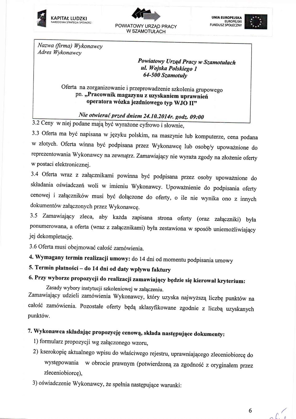 u*-oi"rn operatora wilzkajezdniowego typ WJO II, Nie otwierai przed dniem 24.10.2014r. godz. 09:00 3.