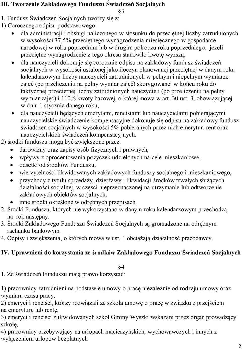 wynagrodzenia miesięcznego w gospodarce narodowej w roku poprzednim lub w drugim półroczu roku poprzedniego, jeżeli przeciętne wynagrodzenie z tego okresu stanowiło kwotę wyższą, dla nauczycieli