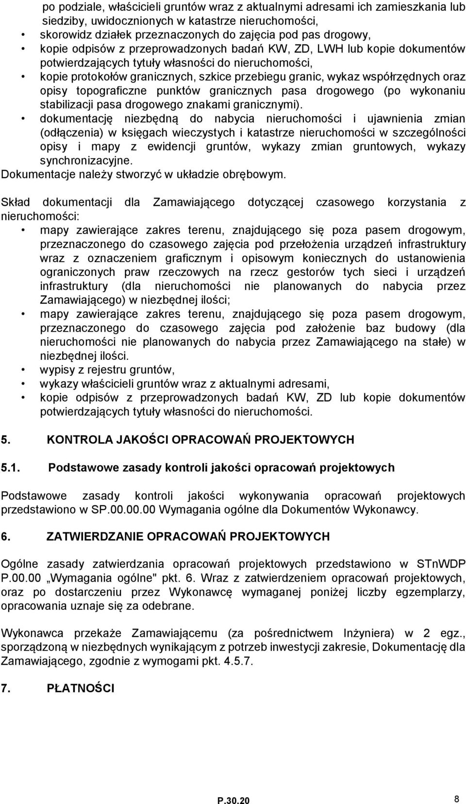 opisy topograficzne punktów granicznych pasa drogowego (po wykonaniu stabilizacji pasa drogowego znakami granicznymi).