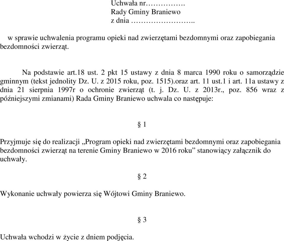 11a ustawy z dnia 21 sierpnia 1997r o ochronie zwierząt (t. j. Dz. U. z 2013r., poz.