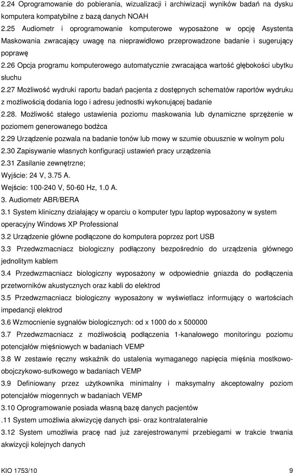 26 Opcja programu komputerowego automatycznie zwracająca wartość głębokości ubytku słuchu 2.