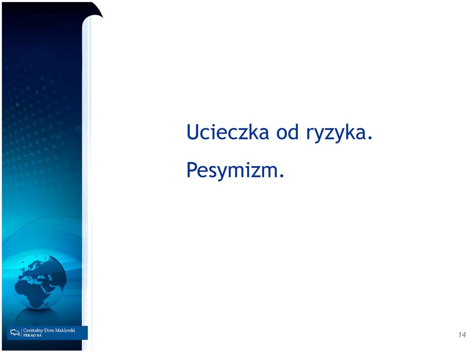 Pesymizm.