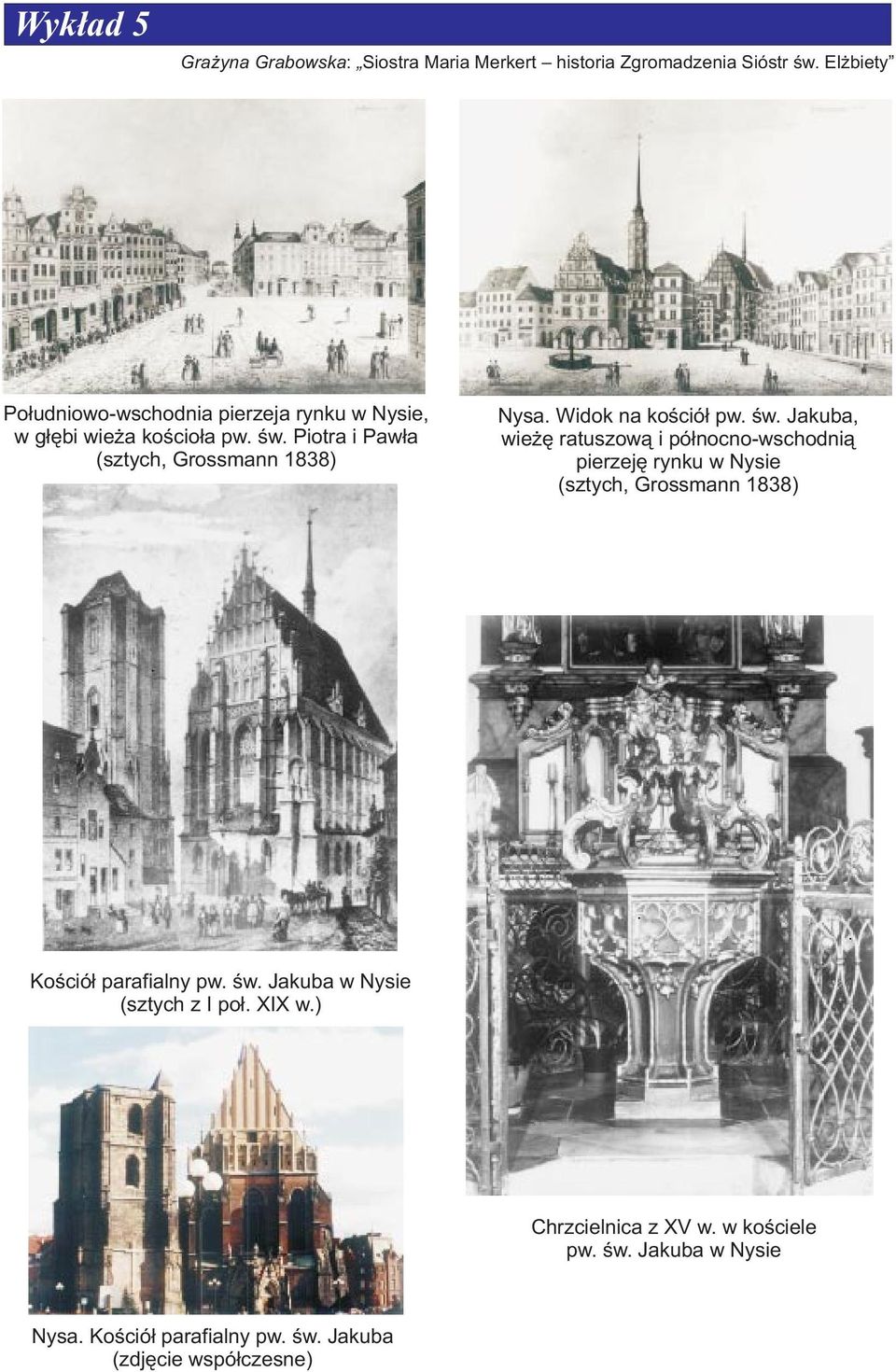 Piotra i Paw³a (sztych, Grossmann 1838) Nysa. Widok na koœció³ pw. œw.