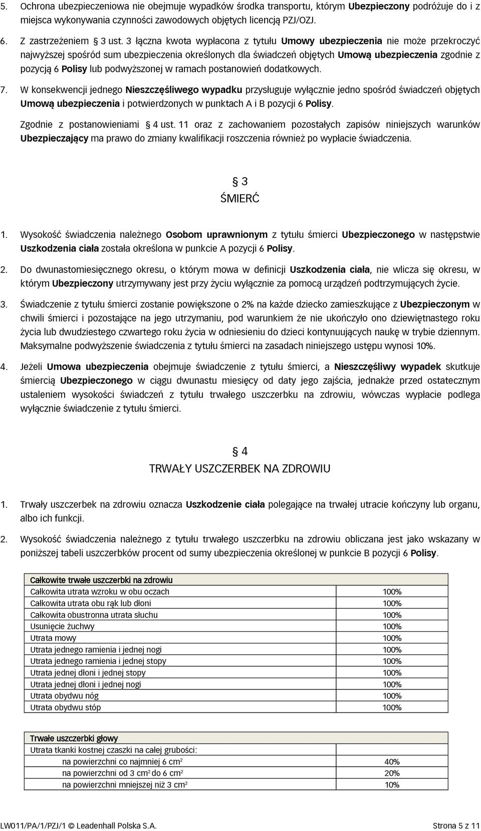 podwyższonej w ramach postanowień dodatkowych. 7.