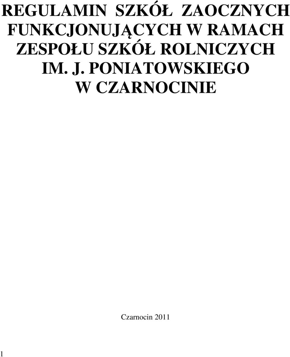 ZESPOŁU SZKÓŁ ROLNICZYCH IM. J.