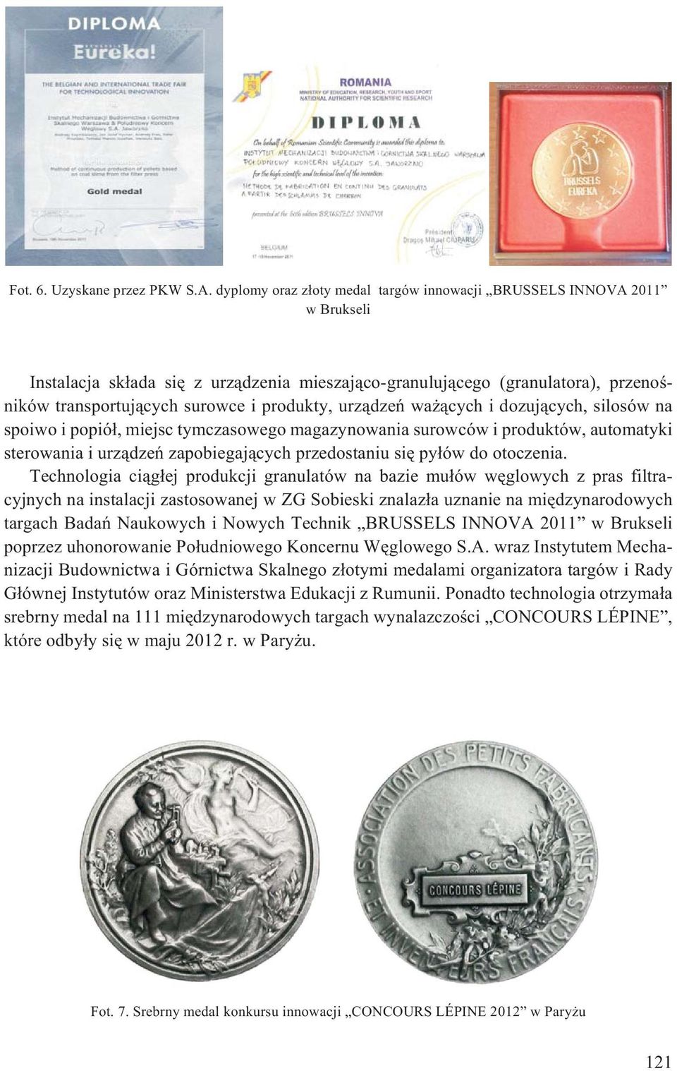 urz¹dzeñ wa ¹cych i dozuj¹cych, silosów na spoiwo i popió³, miejsc tymczasowego magazynowania surowców i produktów, automatyki sterowania i urz¹dzeñ zapobiegaj¹cych przedostaniu siê py³ów do