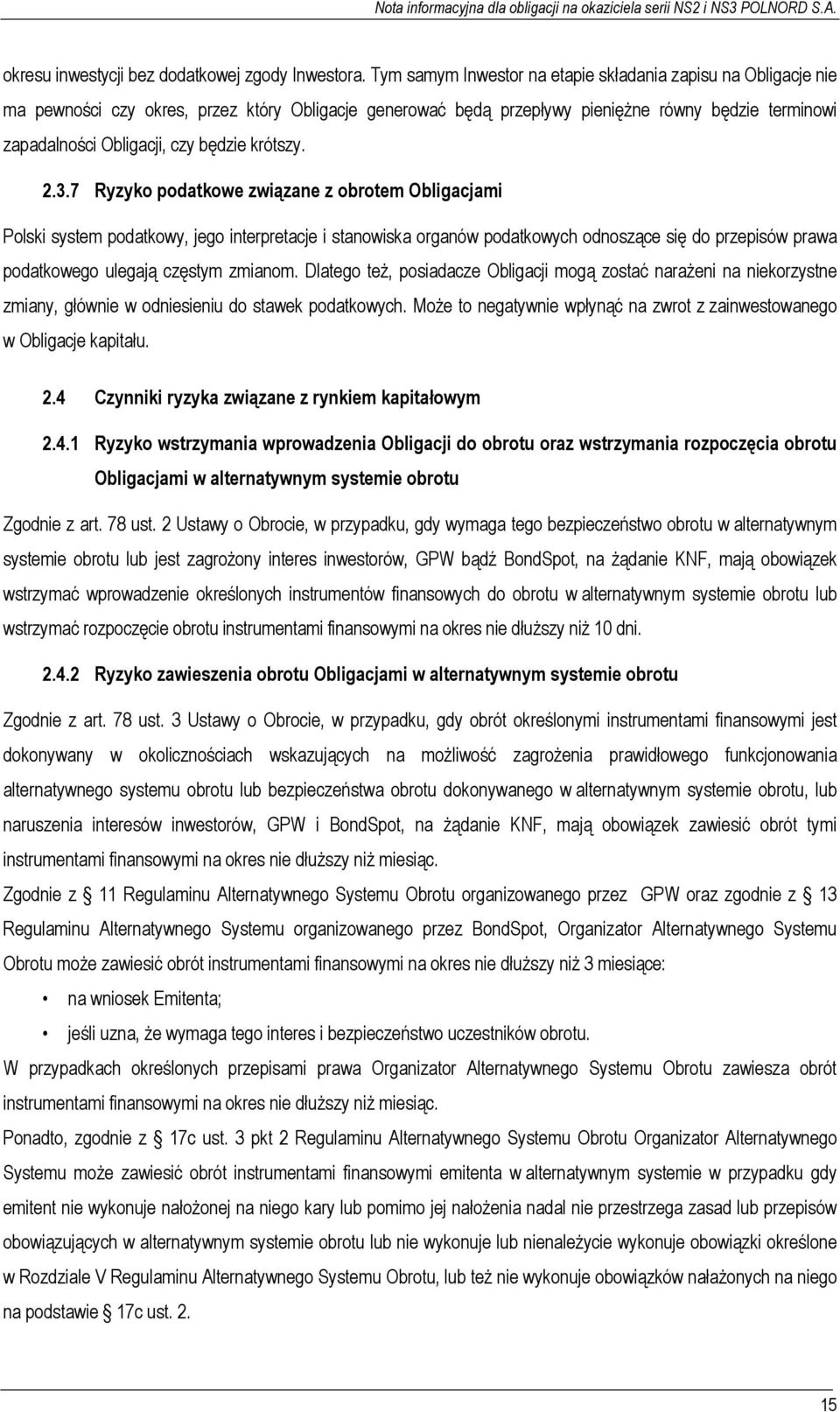 będzie krótszy. 2.3.