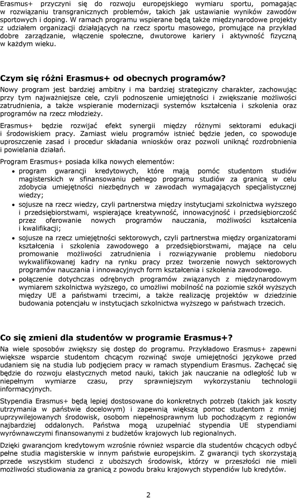 kariery i aktywność fizyczną w każdym wieku. Czym się różni Erasmus+ od obecnych programów?