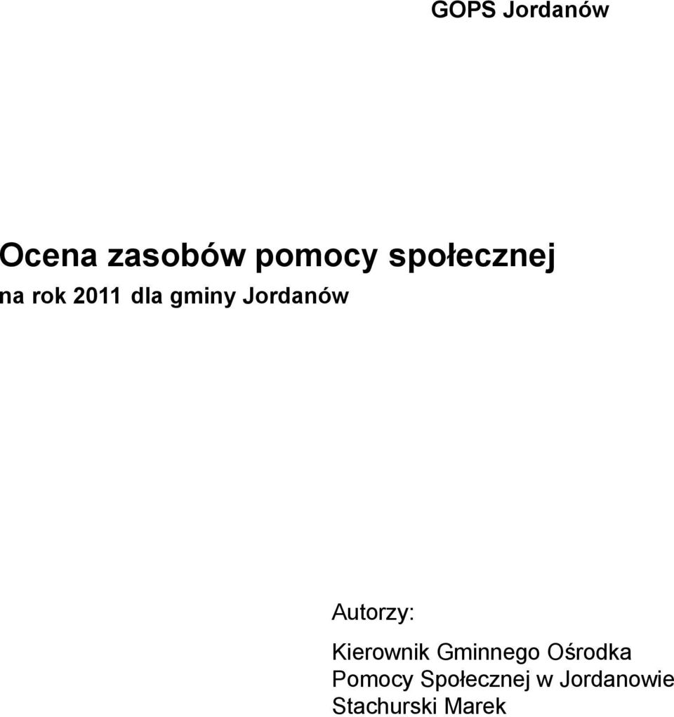 Jordanów Autorzy: Kierownik Gminnego