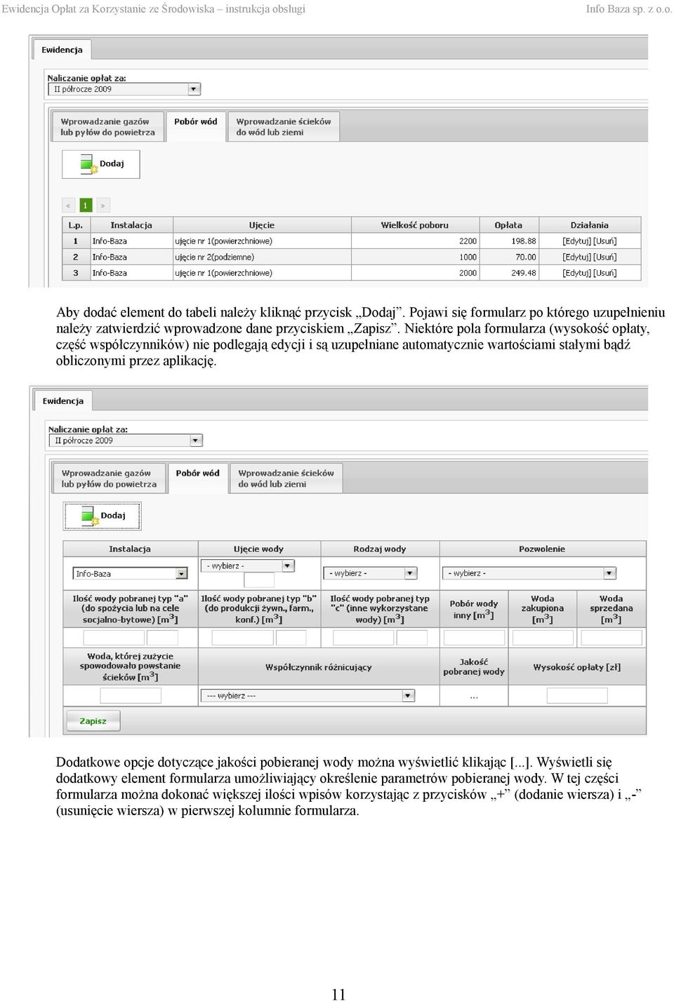 aplikację. Dodatkowe opcje dotyczące jakości pobieranej wody można wyświetlić klikając [...].