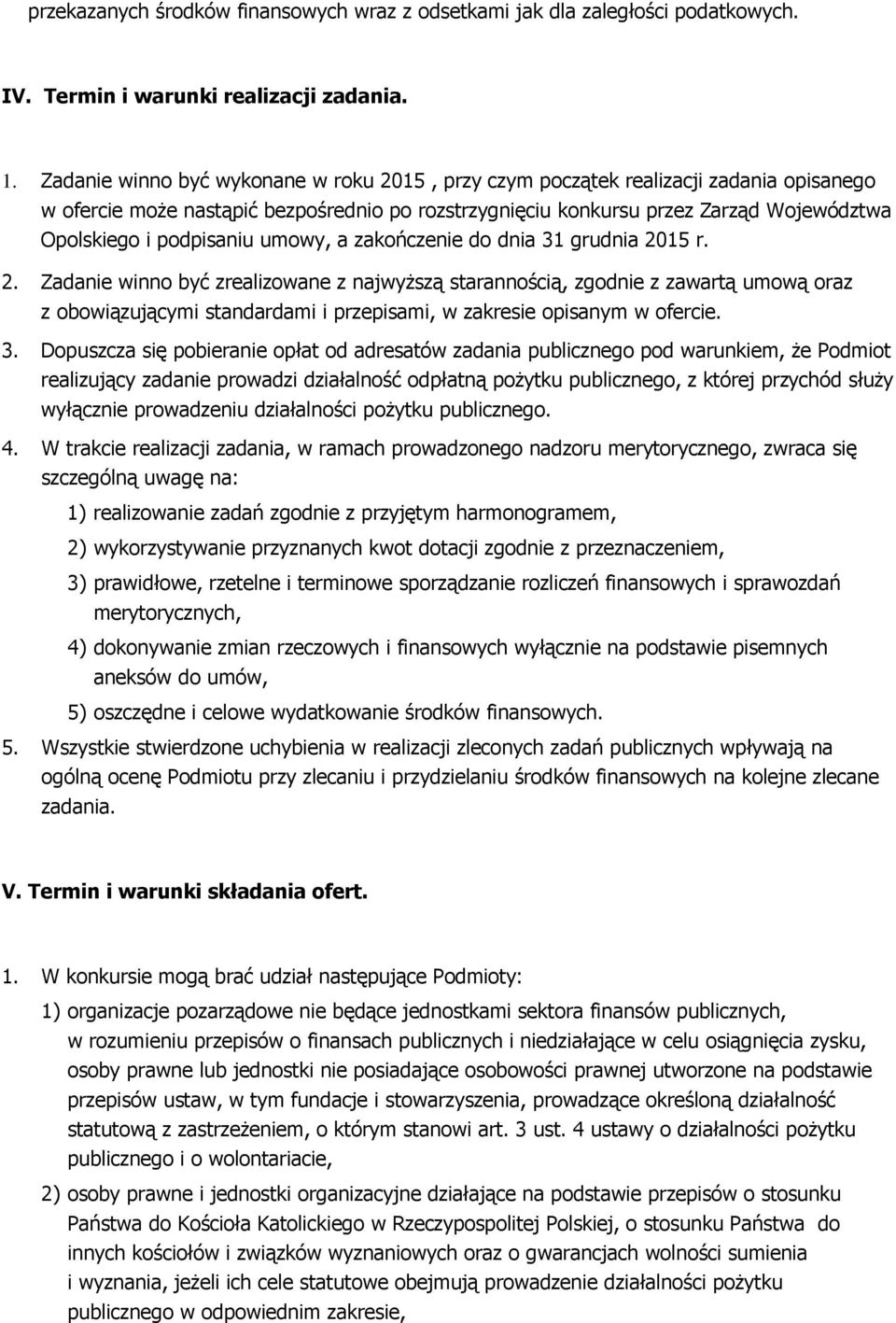podpisaniu umowy, a zakończenie do dnia 31 grudnia 20