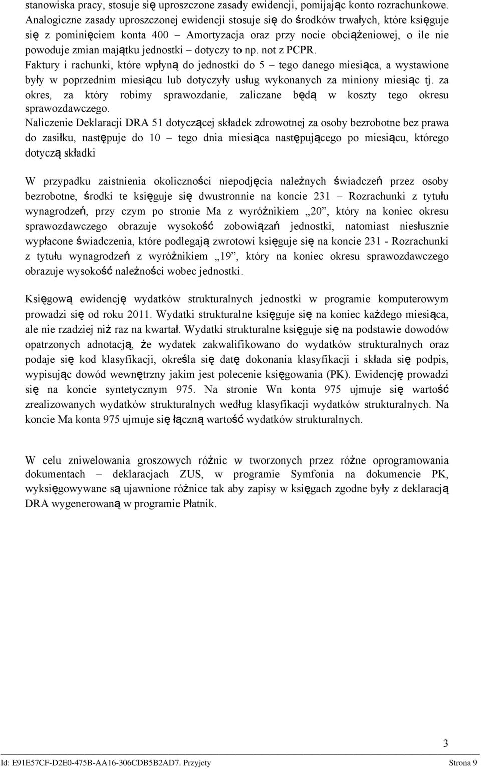 jednostki dotyczy to np. not z PCPR.