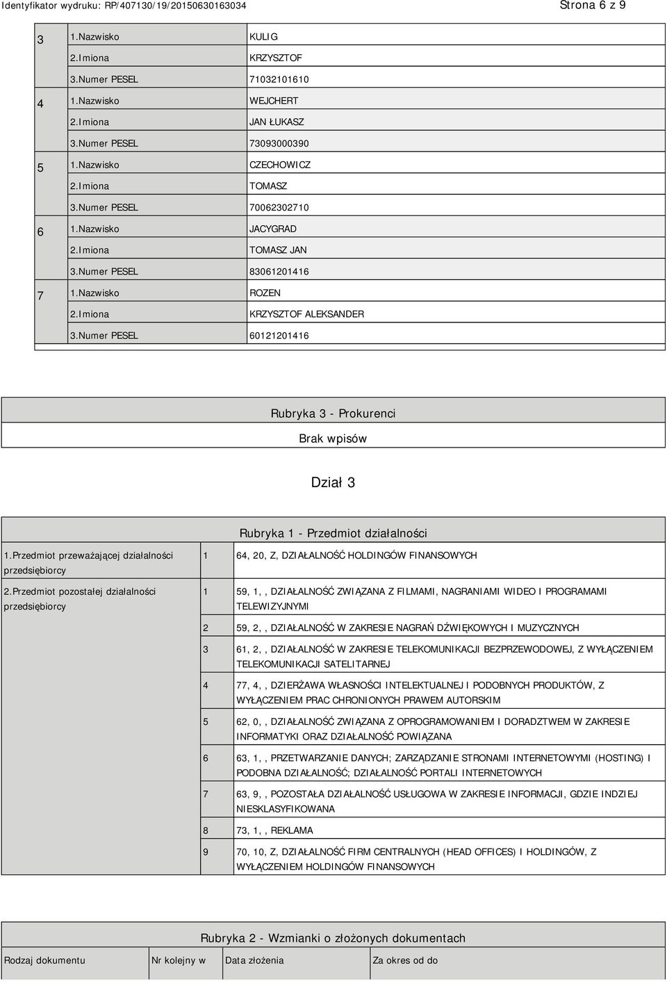 Przedmiot przeważającej działalności przedsiębiorcy 2.