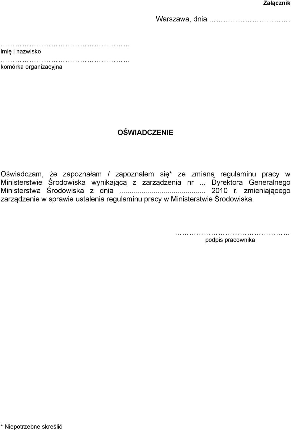 zmianą regulaminu pracy w Ministerstwie Środowiska wynikającą z zarządzenia nr.