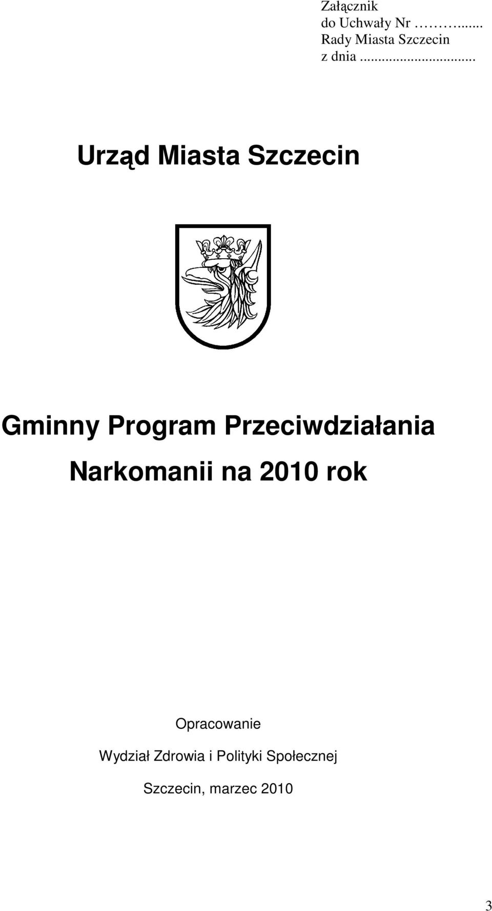 .. Urząd Miasta Szczecin Gminny Program