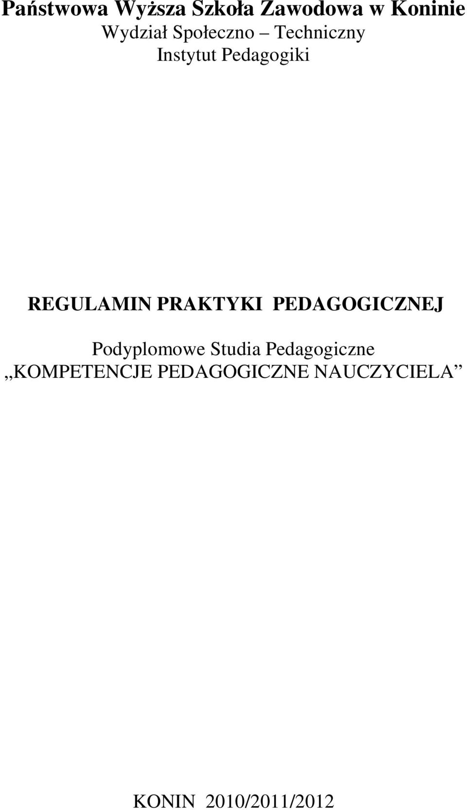 PRAKTYKI PEDAGOGICZNEJ Podyplomowe Studia