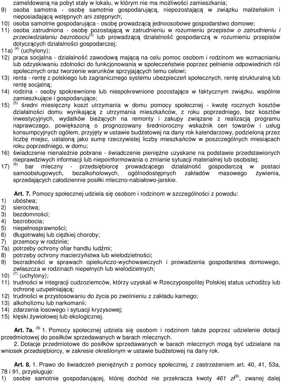 przeciwdziałaniu bezrobociu (3) lub prowadzącą działalność gospodarczą w rozumieniu przepisów dotyczących działalności gospodarczej; 11a) (4) (uchylony); 12) praca socjalna - działalność zawodową