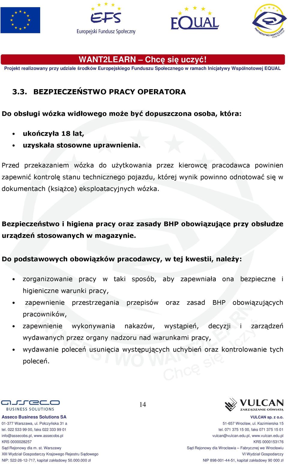 wózka. Bezpieczeństwo i higiena pracy oraz zasady BHP obowiązujące przy obsłudze urządzeń stosowanych w magazynie.