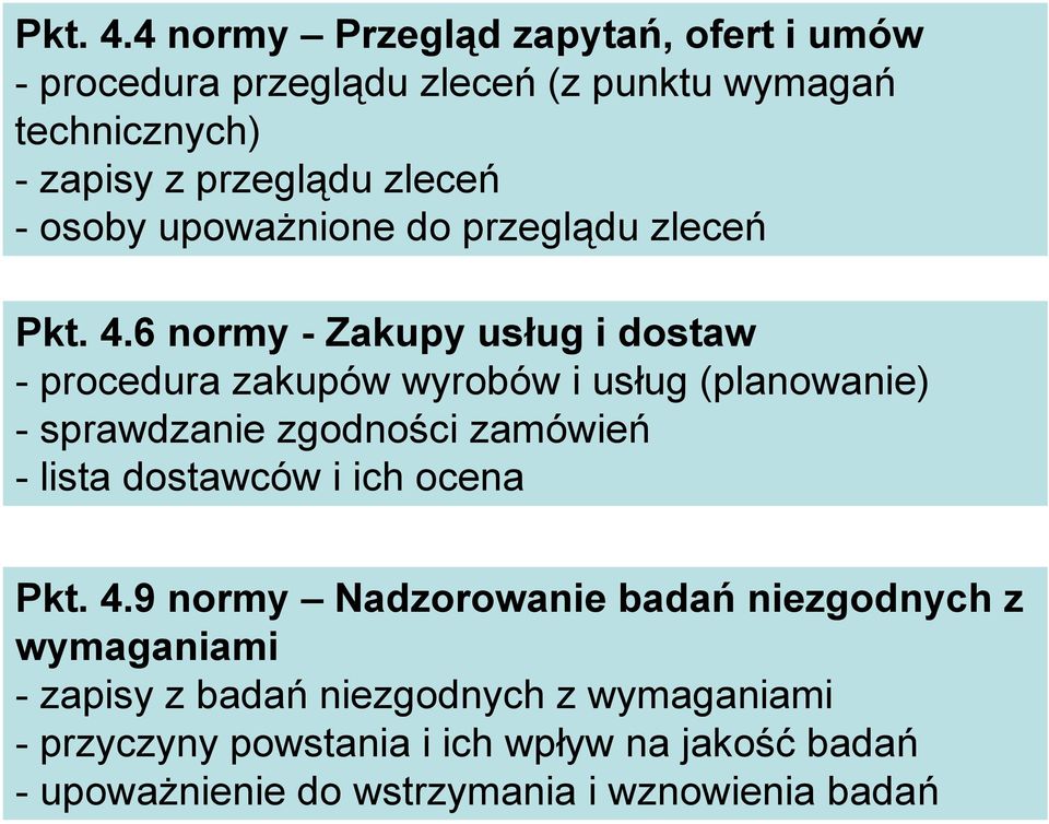 osoby upoważnione do przeglądu zleceń 6 normy - Zakupy usług i dostaw - procedura zakupów wyrobów i usług (planowanie) -