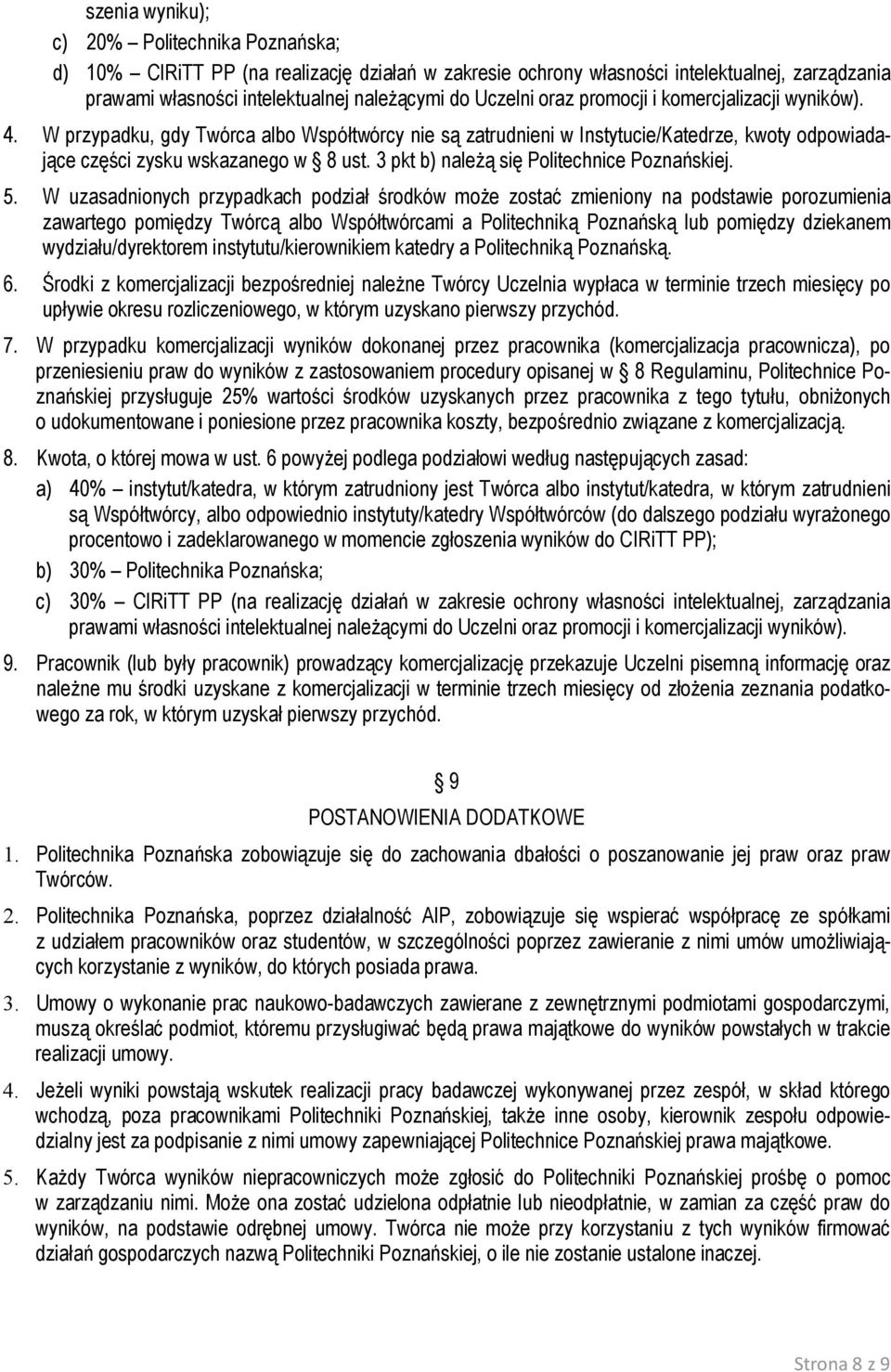 3 pkt b) należą się Politechnice Poznańskiej. 5.