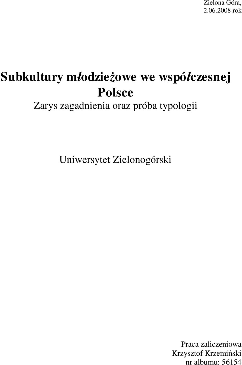 Polsce Zarys zagadnienia oraz próba typologii