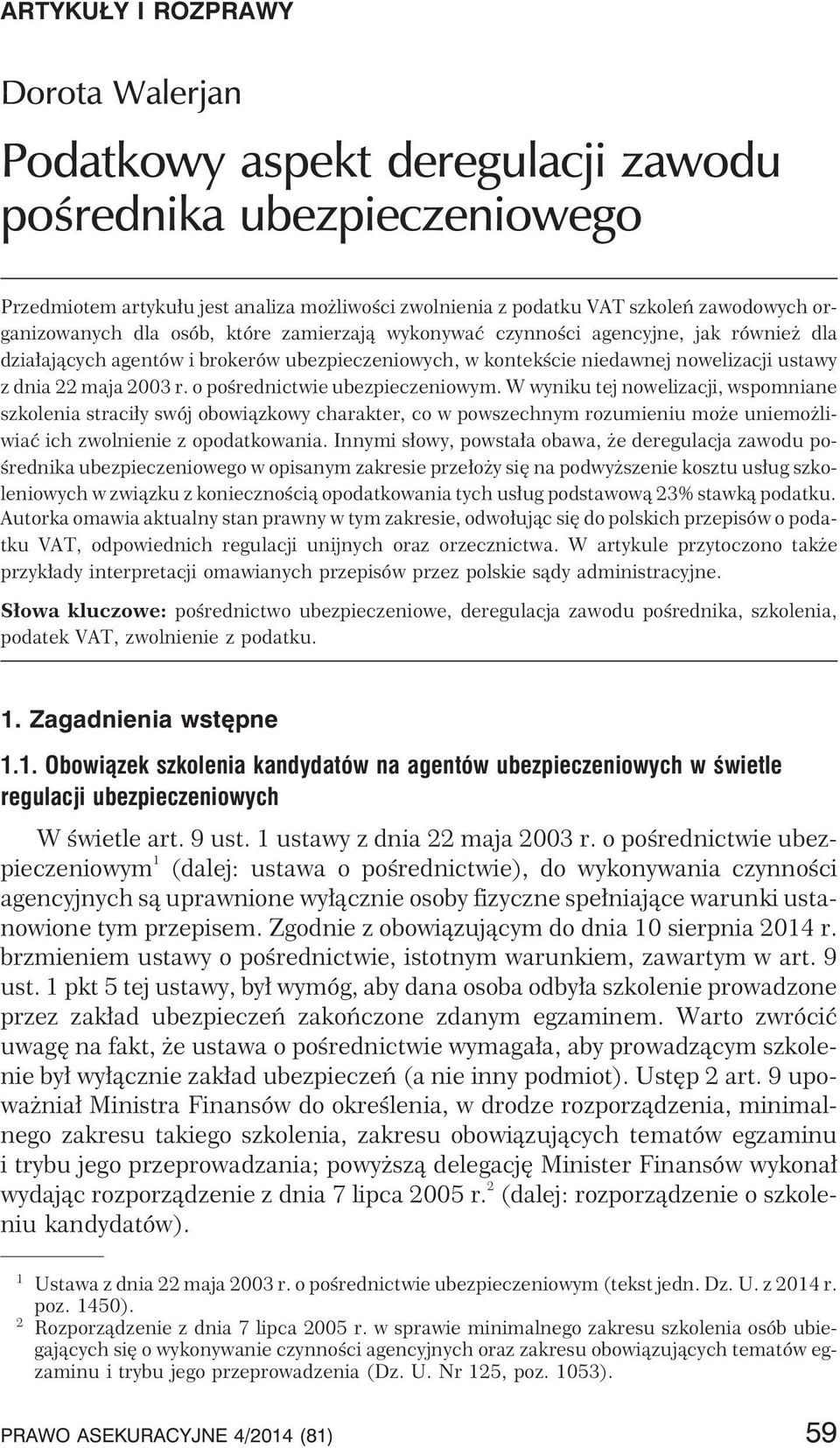 2003 r. o poœrednictwie ubezpieczeniowym.